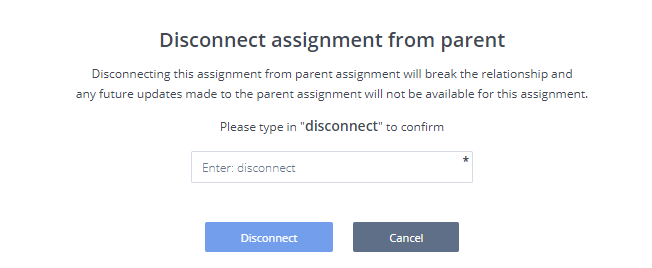 Disconnect assignment